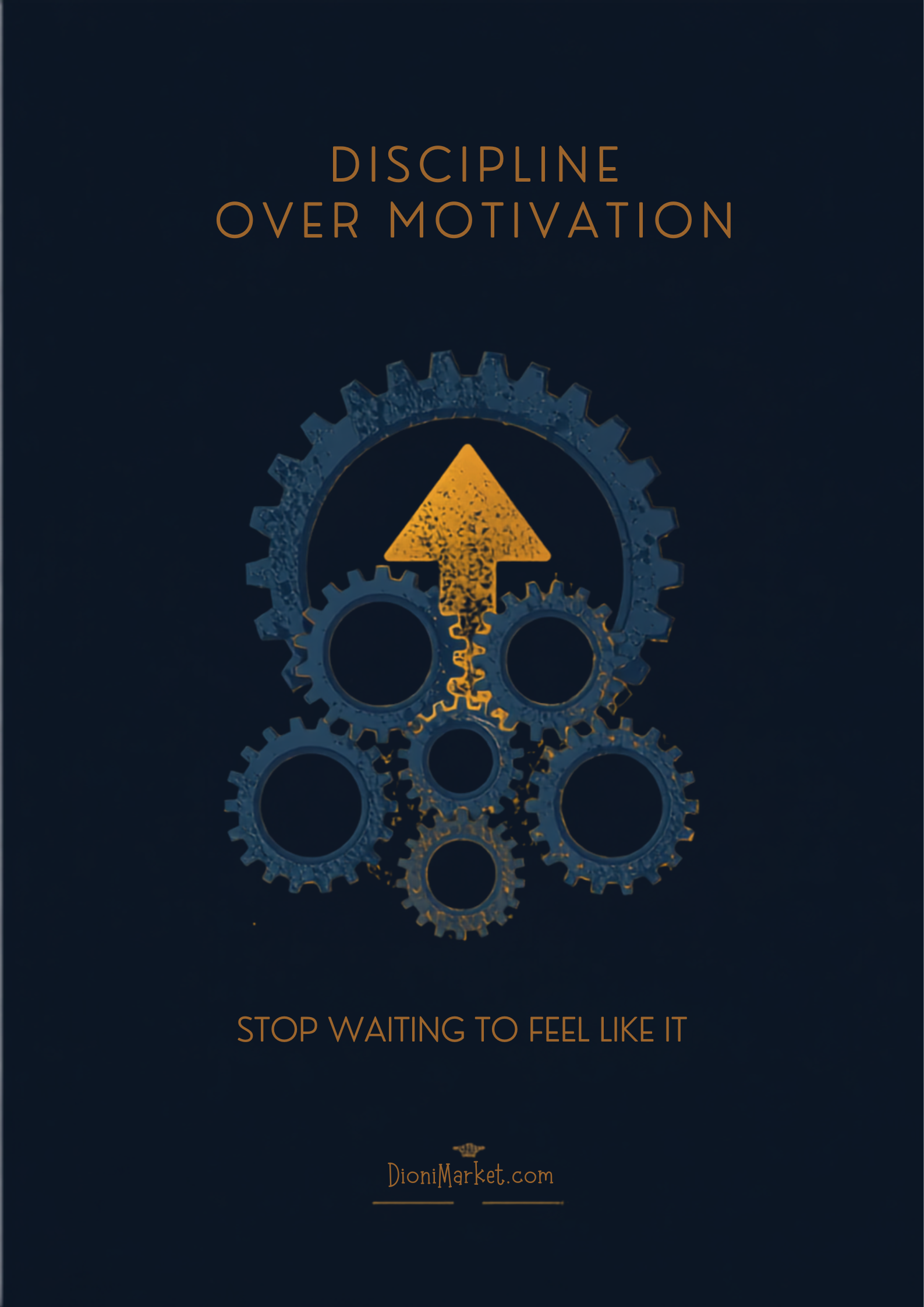Discipline Over Motivation cover